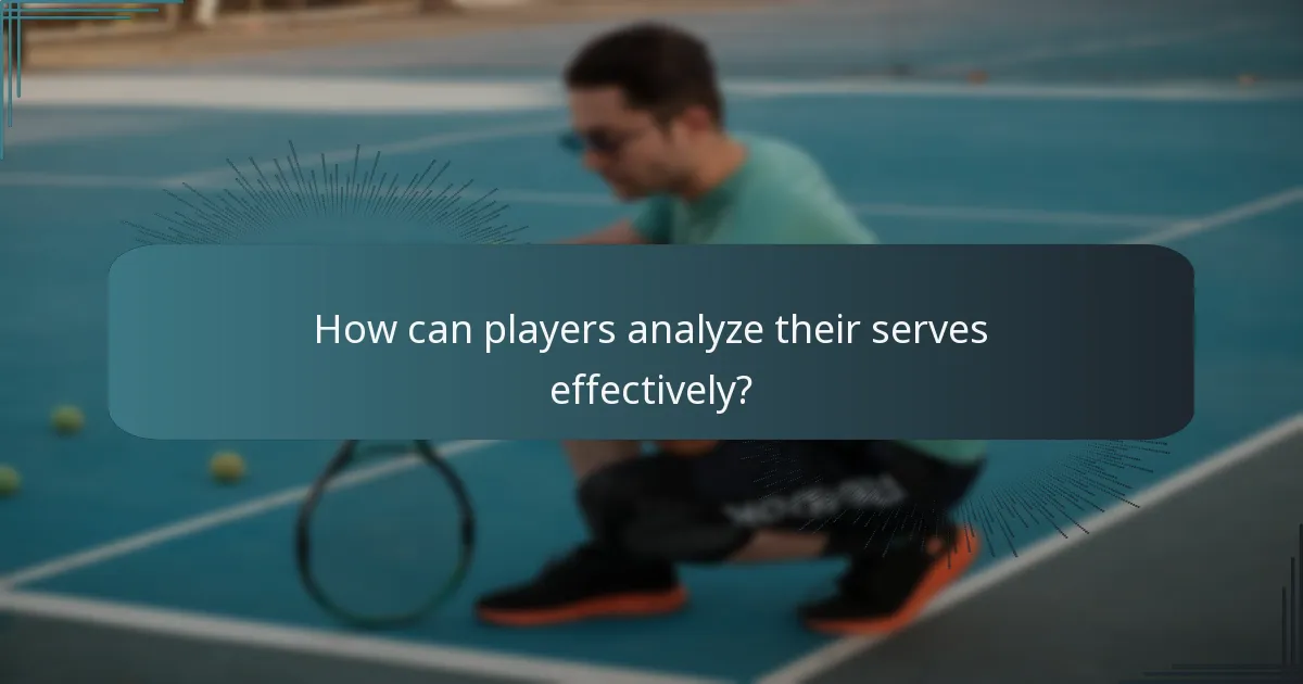 How can players analyze their serves effectively?