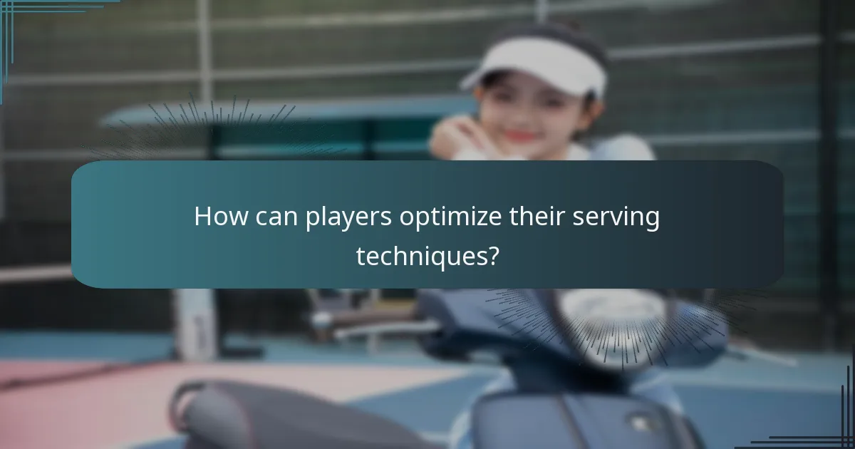 How can players optimize their serving techniques?