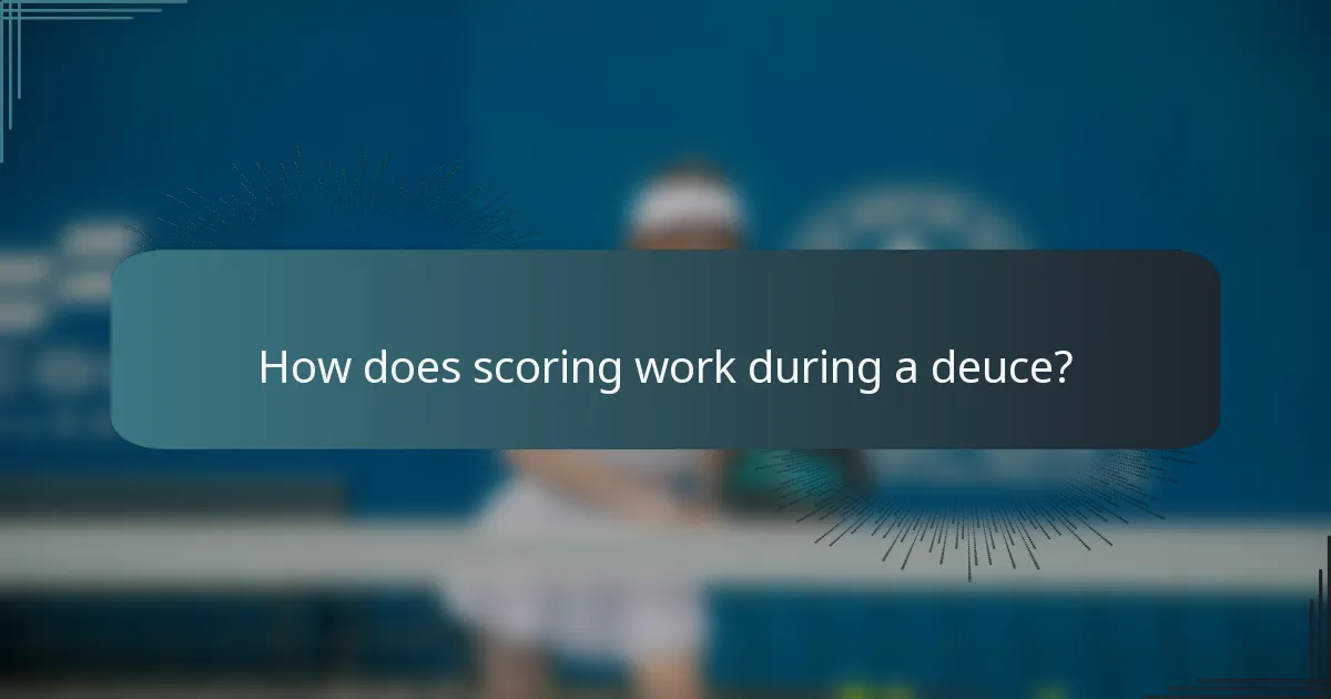 How does scoring work during a deuce?