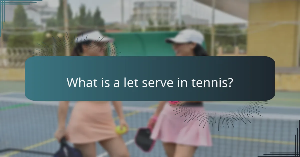 What is a let serve in tennis?